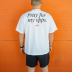 Pray For My Opps T-Shirt